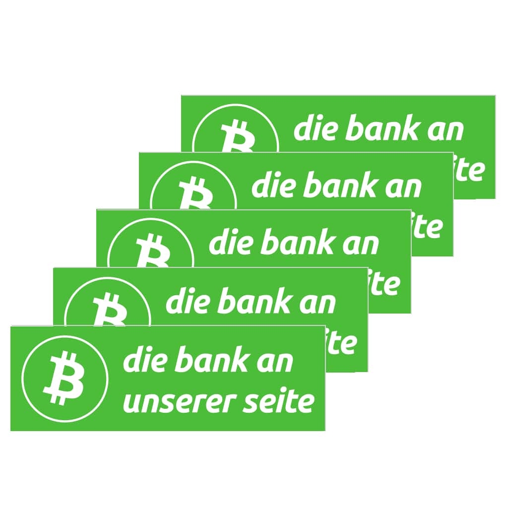Bitcoin Sticker - Die Bank an unserer Seite