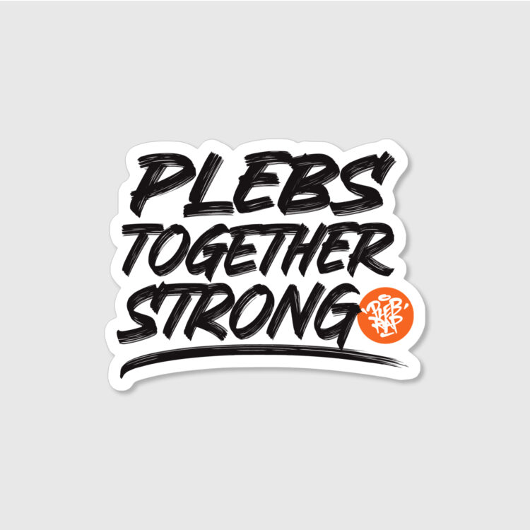 PlebRap - Plebs Together Strong